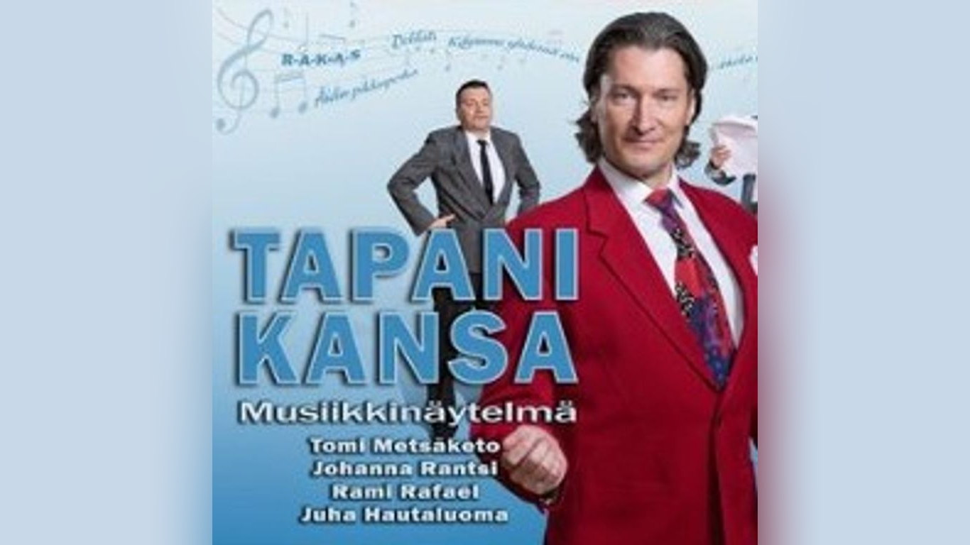 Tapani Kansa - Laulaja, Musiikkinäytelmä