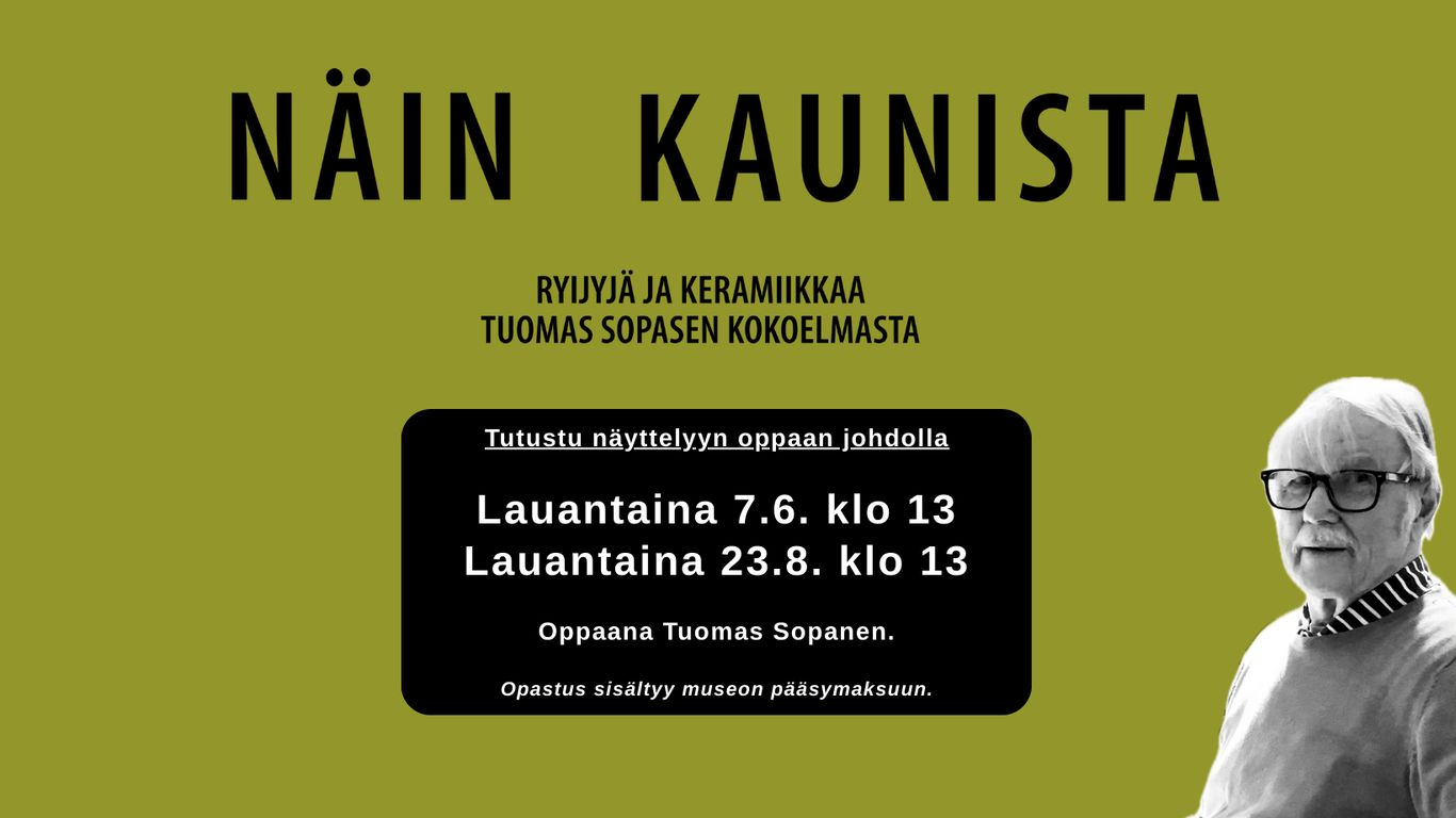 Näin kaunista näyttelyn opastuksen ilmoitus