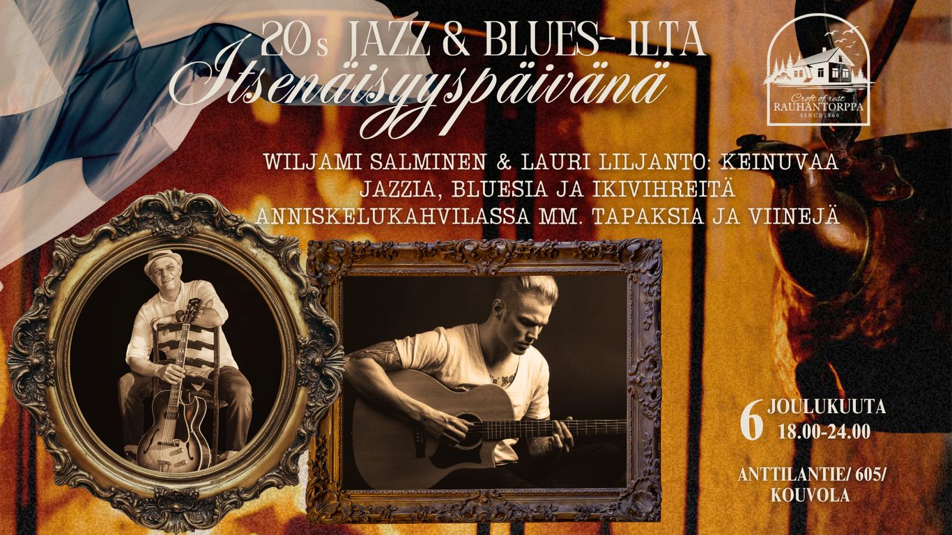 Itsenäisyyspäivän 20`s jazz & blues- ilta