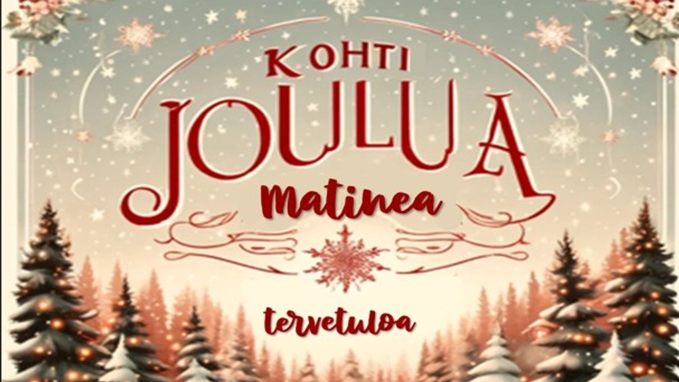 Kohti joulua -matinea