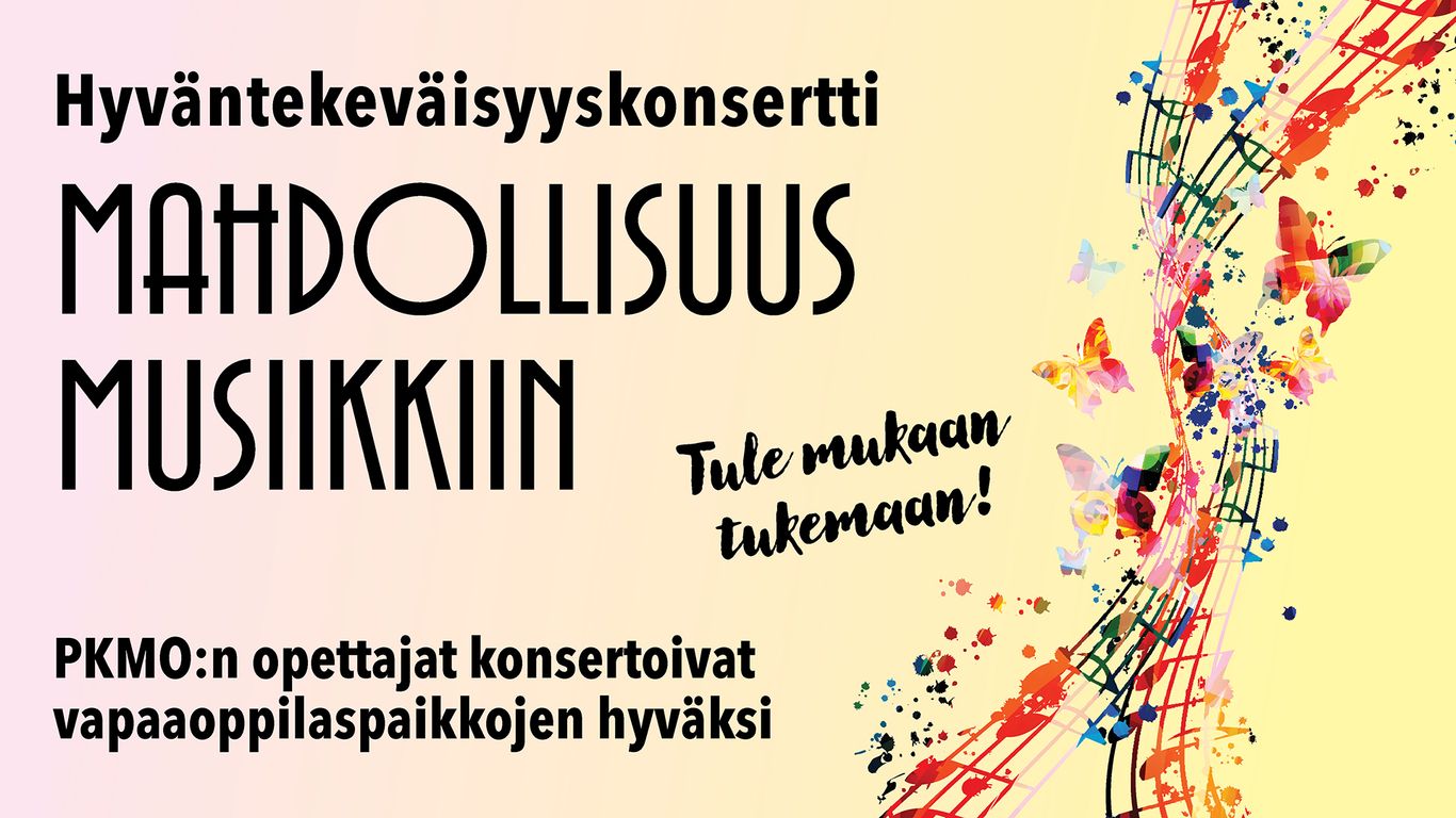 Hyväntekeväisyyskonsertti Mahdollisuus musiikkiin.